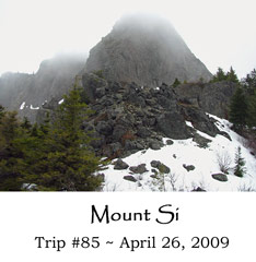 Trip 85 Mount Si 04-26-09